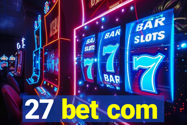 27 bet com